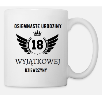 Kubek na 18 urodziny wyjątkowej dziewczyny