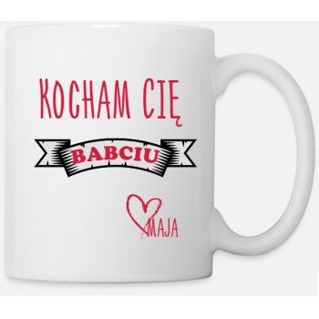 Kubek KOCHAM CIĘ BABCIU dla Babci