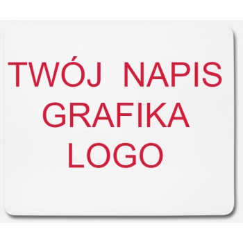 Podkładka pod mysz Z TWOIM LOGO, ZDJĘCIEM, NAPISEM