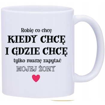 Kubek - robię co chcę!